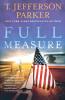 Full Measure: A Novel