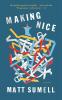 Making Nice: A Novel in Stories