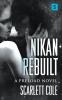 Nikan Rebuilt: A steamy emotional rockstar romance: 3 (Preload 3)