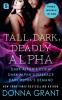 Tall Dark Deadly Alpha: (Dark Alpha's Claim; Dark Alpha's Embrace; Dark Alpha's Demand): 6 (Reapers)