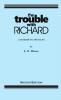The Trouble With Richard
