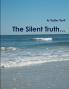 The Silent Truth...