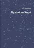 Mysterious Ways