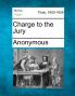 Charge to the Jury