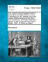 The Trial of Colonel Despard and His Associates for High Treason and a Conspiracy $C. &C. Before Lord Chief Justice Ellenborough and the Other ... Great Britain 1803. to Which Is Added...