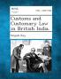 Customs and Customary Law in British India.