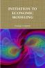 INITIATION TO ECONOMIC MODELING