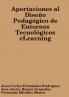 Aportaciones al Diseño Pedagógico de Entornos Tecnológicos eLearning