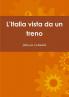L'Italia vista da un treno