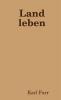 Land leben