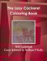 The Lazy Cockerel Colouring Book