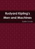 Rudyard Kipling's Men and Machines