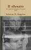 Il silenzio - Un capolavoro di Ingmar Bergman