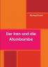 Der Iran und die Atombombe