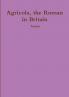 Agricola ther Roman in Britain