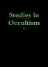 Studies in Occultism