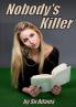 Nobody's Killer