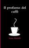 Il profumo del caffè