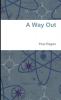 A Way Out