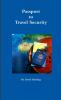 Passport to Travel Security
