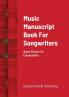 Music Manuscript Book For Songwriters