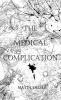 The Medical Complication
