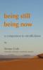 being still being now