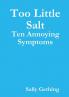 Too Little Salt