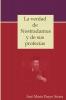 La verdad de Nostradamus y de sus profec��as