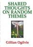 Shared Thoughts on Random Subjects