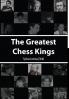 The Greatest Chess Kings