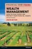 Financial Times Guide to Wealth Management The (Book)