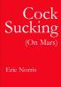 Cock Sucking (On Mars)