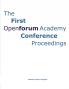 The First OpenForum Academy Conference Proceedings