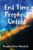 End Time Prophecy Unfold