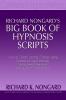 Richard Nongard's Big Book of Hypnosis Scripts