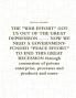 THE WAR EFFORT GOT US OUT OF THE GREAT DEPRESSION . . . . NOW WE NEED A GOVERNMENT-FUNDED PEACE EFFORT TO END THIS GREAT RECESSION through conversion of private enterprise processes and products and more