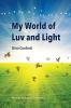 My World of Luv and Light