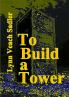 To Build a Tower
