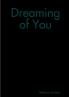 Dreaming of You