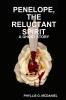 PENELOPE THE RELUCTANT SPIRIT
