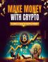 Make Money with Crypto