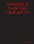 GRANDOIS SATANAS LUCIFERI 44!