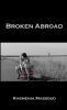BROKEN ABROAD