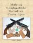 Making Combustible Revolver Cartridges