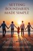 Setting Boundaries Made Simple