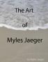The Art of Myles Jaeger (Paperback)