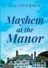 Mayhem at the Manor