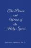 The Person and Work of the Holy Spirit