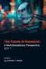 THE FUTURE OF RESEARCH: A MULTIDISCIPLINARY PERSPECTIVE (VOL -3)